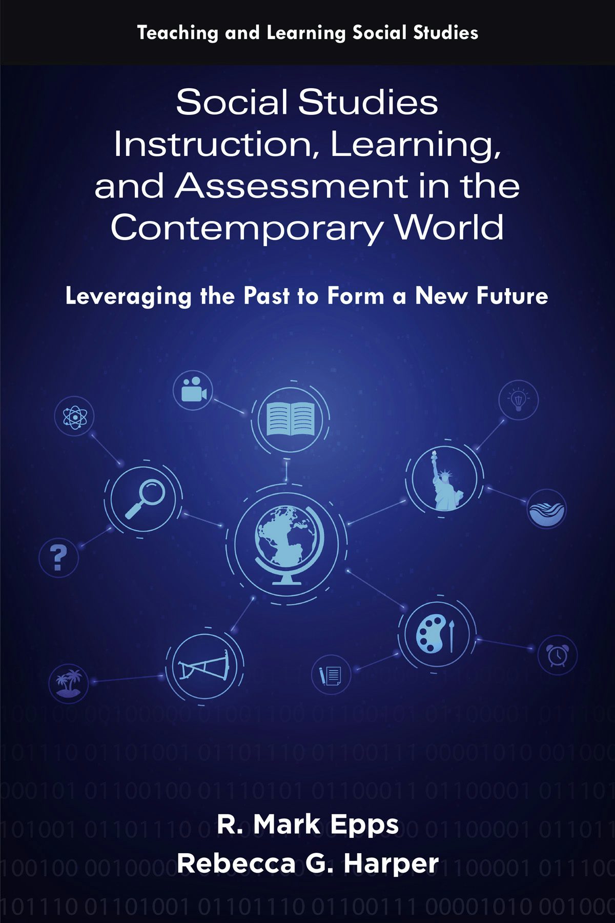 Book cover image for Social Studies Instruction, Learning, and Assessment in the Contemporary World ISBN: 9781805925828